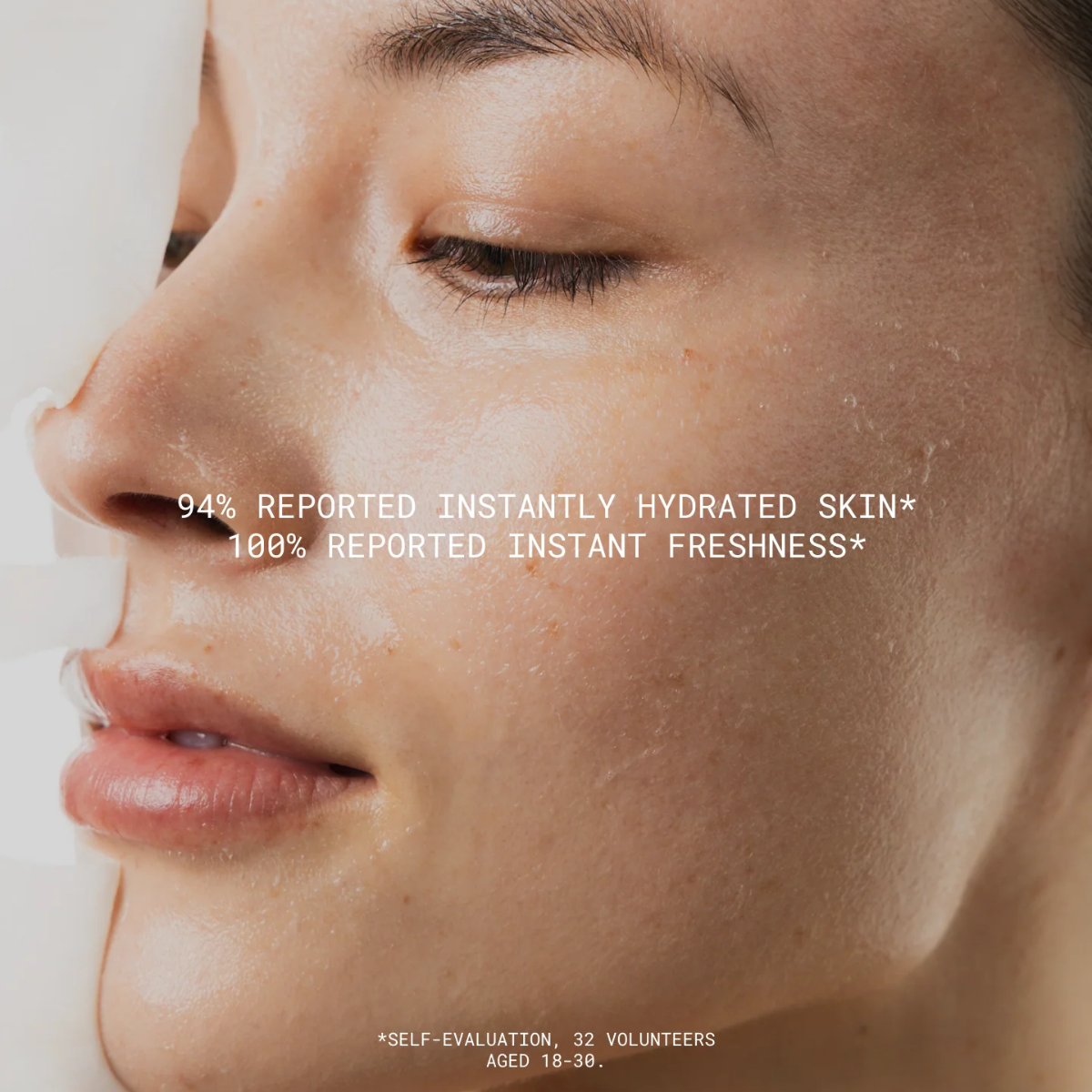 Close-up of a person's face with text about skin hydration and freshness.