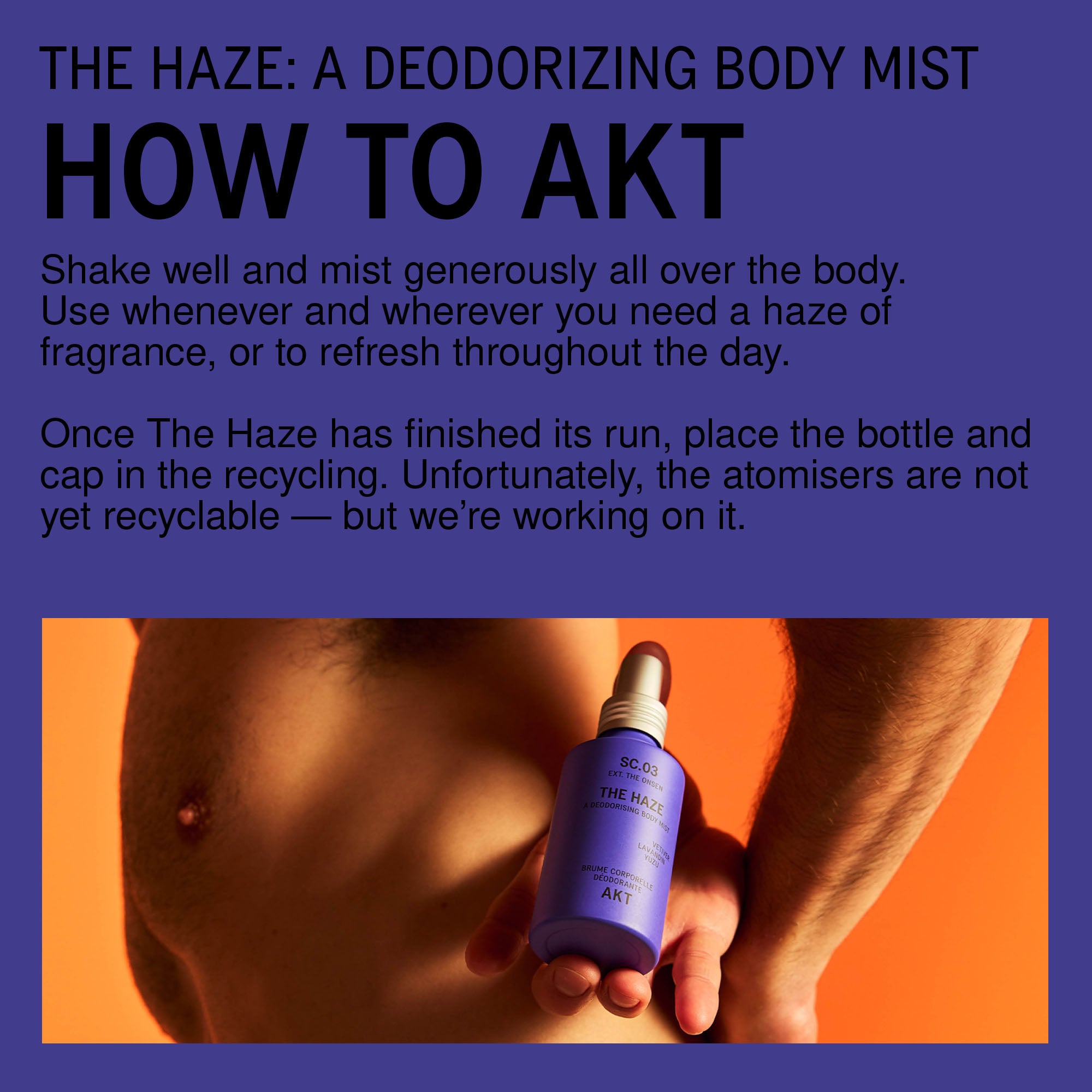 Promotional graphic for Bottle of AKT The Haze SC. 03 The Onsen. The top half has a dark purple background with bold black text explaining how to use the mist, while the bottom half shows a close-up of a person's torso holding the bottle against an orange background.